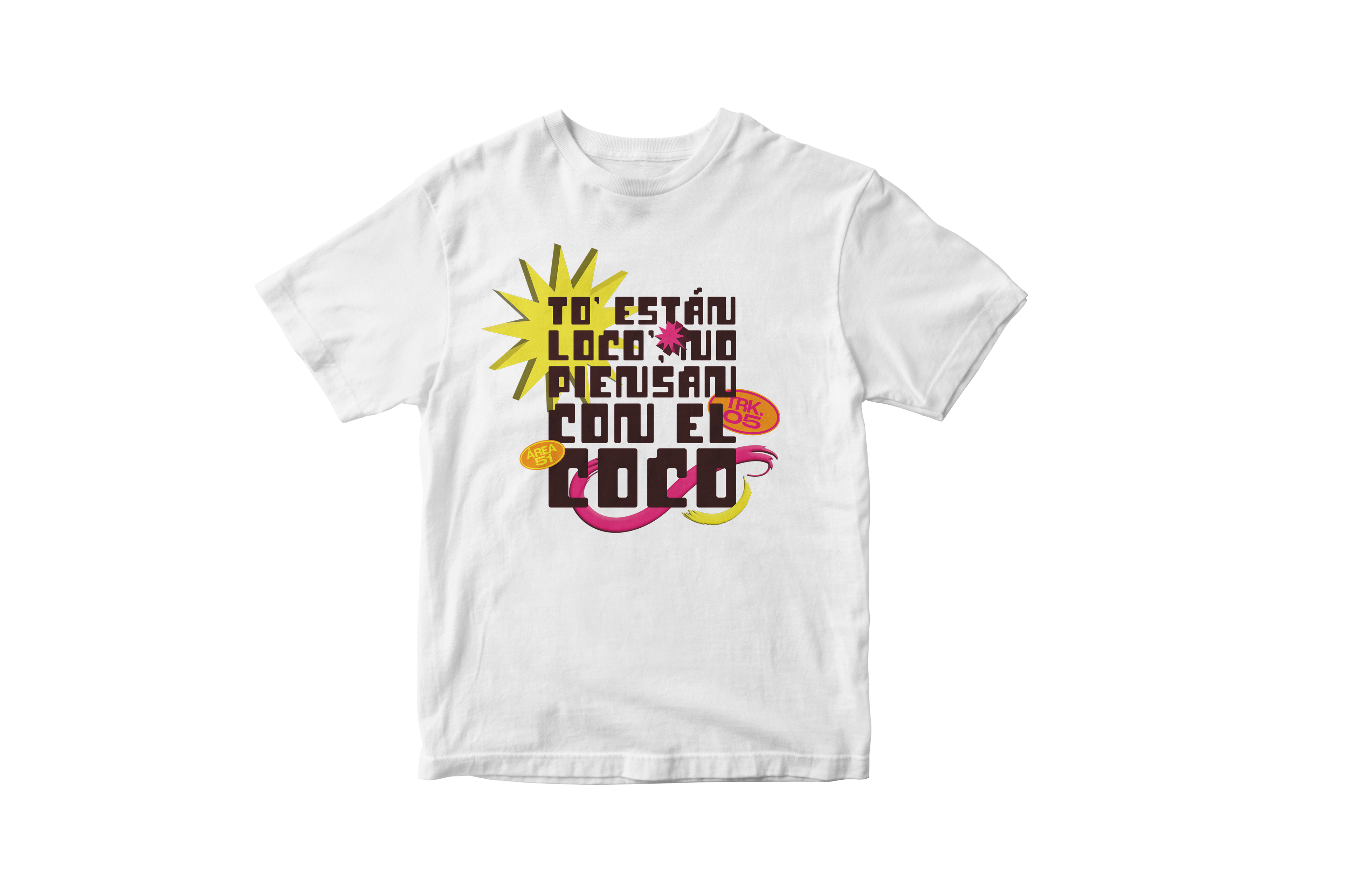 Camiseta "To’ están loco’"